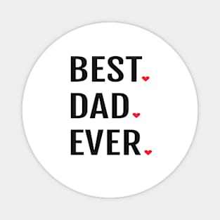 Best DAD ever Magnet